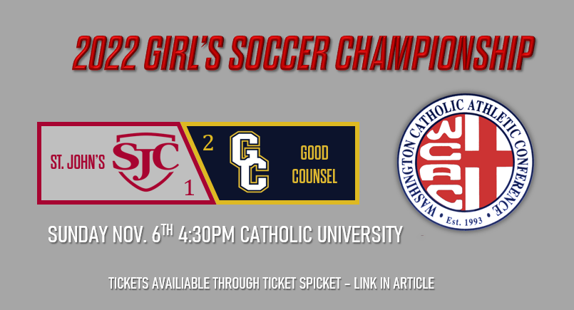 2022 Girls Soccer Championship - St. John's vs Good Counsel - Click here for Tickets