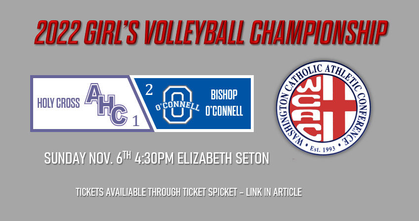 2022 Volleyball Championship - Holy Cross vs O'Connell - Click Here for Tickets